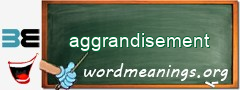 WordMeaning blackboard for aggrandisement
